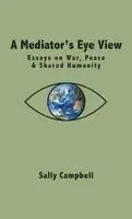 Sally Campbell - Mediator's Eye View, Inbunden. Tillgänglighet: Lägg i varukorg