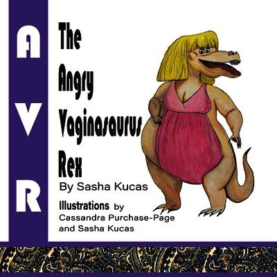Angry Vaginasaurus Rex