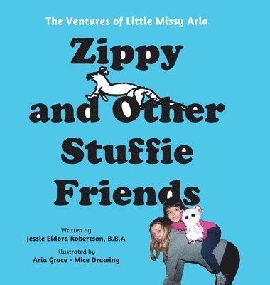 Jessie Eldora Robertson - Zippy and Other Stuffie Friends, Inbunden. Tillgänglighet: Lägg i varukorg