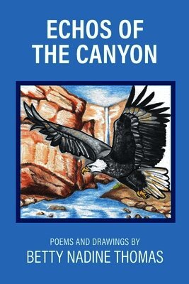 Betty Nadine Thomas - Echos of the Canyon, Häftad. Tillgänglighet: Lägg i varukorg