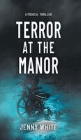 Jenny White - Terror at the Manor, Inbunden. Tillgänglighet: Lägg i varukorg