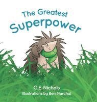C E Nichols - Greatest Superpower, Inbunden. Tillgänglighet: Lägg i varukorg