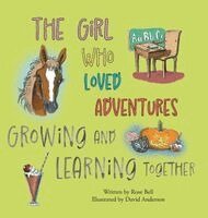 Rose Bell - Girl Who Loved Adventures, Inbunden