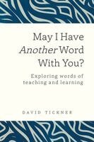 David Tickner - May I Have Another Word With You?, Häftad. Tillgänglighet: Lägg i varukorg