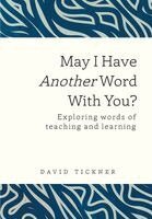 David Tickner - May I Have Another Word With You?, Inbunden. Tillgänglighet: Lägg i varukorg