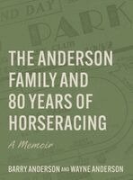 Wayne Anderson, Barry Anderson - Anderson Family and 80 Years of Horseracing, Inbunden. Tillgänglighet: Lägg i varukorg