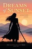 Jonathan Aiken - Dreams of Sunset, Häftad. Tillgänglighet: Lägg i varukorg