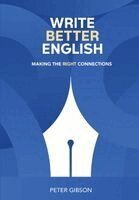 Peter Gibson - Write Better English, Inbunden. Tillgänglighet: Lägg i varukorg