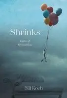 Bill Koch - Shrinks, Inbunden. Tillgänglighet: Lägg i varukorg