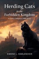 Simone L Hamlescher - Herding Cats in the Forbidden Kingdom, Häftad. Tillgänglighet: Lägg i varukorg