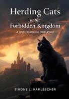 Simone L Hamlescher - Herding Cats in the Forbidden Kingdom, Inbunden. Tillgänglighet: Lägg i varukorg