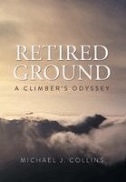 Michael J Collins - Retired Ground, Inbunden