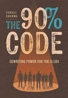 Sonali Sharma - 90% Code, Inbunden. Tillgänglighet: Lägg i varukorg