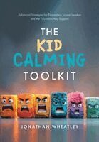 Jonathan Wheatley - Kid Calming Toolkit, Inbunden. Tillgänglighet: Lägg i varukorg