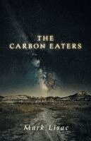 Mark Lisac - Carbon Eaters, Häftad