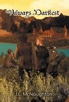 J L McNaughton - Always Darkest, Inbunden