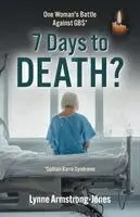 Lynne Armstrong-Jones - 7 Days to Death?, Häftad. Tillgänglighet: Lägg i varukorg