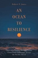 Robert P Jones - Ocean to Resilience, Häftad. Tillgänglighet: Lägg i varukorg