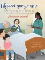 Lucas Perri, Gregory Perri - Alguien que yo amo está muriendo en un centro de cuidados paliativos (hospice), Inbunden. Tillgänglighet: Lägg i varukorg