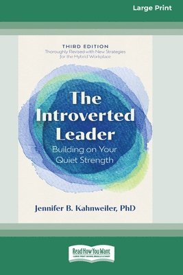Jennifer B Kahnweiler - Introverted Leader, 3rd Edition, Häftad