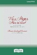 Two Steps Forward: A Story of Persevering in Hope (Large Print 16 Pt Edition)