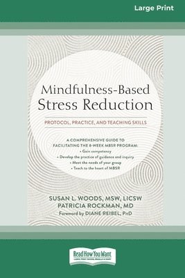 Susan L Woods, Patricia Rockman - Mindfulness-Based Stress Reduction, Häftad. Tillgänglighet: Lägg i varukorg