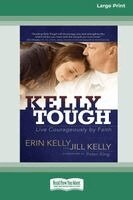 Erin Kelly Kelly, Jill Kelly - Kelly Tough, Häftad