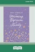 Broadstreet Publishing Group LLC - Daily Strength for Overcoming Depression & Anxiety, Häftad