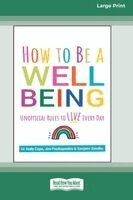 Andy Cope Sanjeev Sandhu Pouliopoulos, James Pouliopoulos - How to Be a Well Being, Häftad