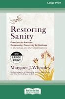 Margaret J Wheatley - Restoring Sanity, Häftad