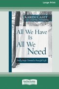 All We Have Is All We Need