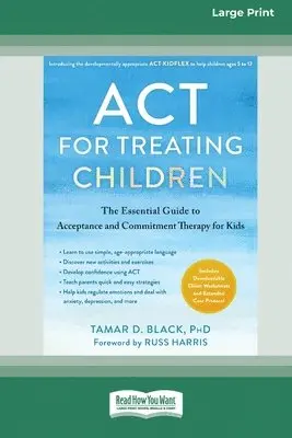 Tamar D Black - ACT for Treating Children, Häftad. Tillgänglighet: Lägg i varukorg