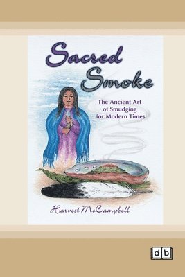 Harvest McCampbell - Sacred Smoke, Häftad. Tillgänglighet: Lägg i varukorg