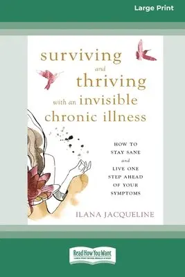 Ilana Jacqueline - Surviving and Thriving with an Invisible Chronic Illness, Häftad. Tillgänglighet: Lägg i varukorg