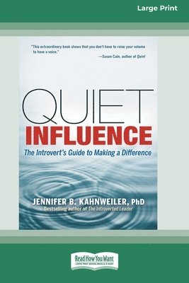 Jennifer B Kahnweiler - Quiet Influence, Häftad