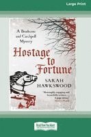 Sarah Hawkswood - Hostage To Fortune [LP 16 Pt Edition], Häftad