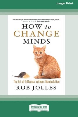 Rob Jolles - How to Change Minds, Häftad