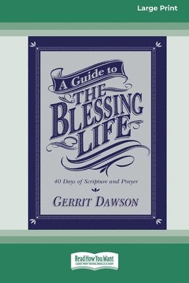 Gerrit Dawson - Guide to the Blessing Life, Häftad