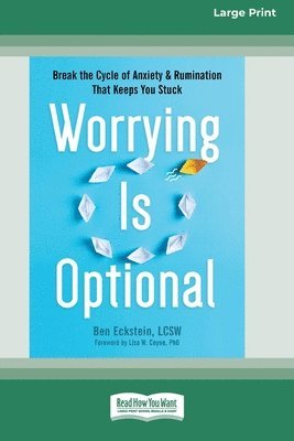 Ben Eckstein - Worrying Is Optional, Häftad