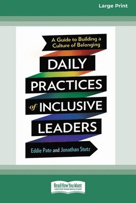 Eddie Pate, Jonathan Stutz - Daily Practices of Inclusive Leaders, Häftad