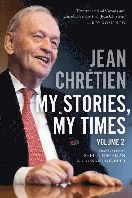 Jean Chretien - My Stories, My Times, Volume 2, E-bok. Tillgänglighet: Lägg i varukorg