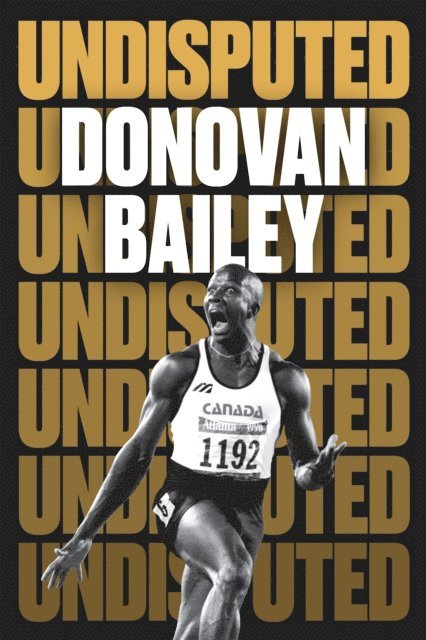 Donovan Bailey - Undisputed, E-bok. Tillgänglighet: Lägg i varukorg