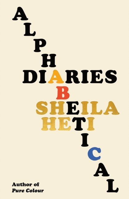 Sheila Heti - Alphabetical Diaries, E-bok