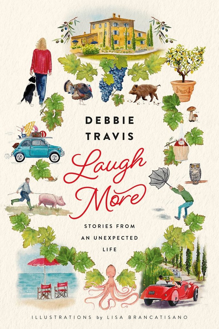 Debbie Travis - Laugh More, Inbunden