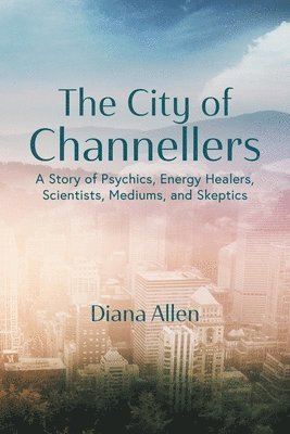 Diana Allen - City of Channellers, Häftad