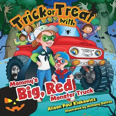 Alison Paul Klakowicz - Trick or Treat with Mommy's Big, Red Monster Truck, Häftad. Tillgänglighet: Lägg i varukorg