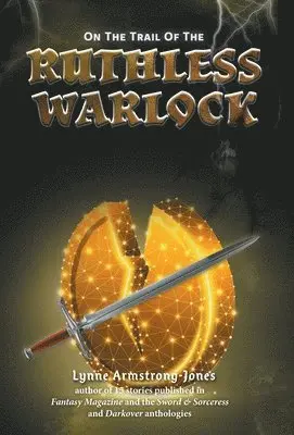 Lynne Armstrong-Jones - On the Trail of the Ruthless Warlock, Inbunden. Tillgänglighet: Lägg i varukorg