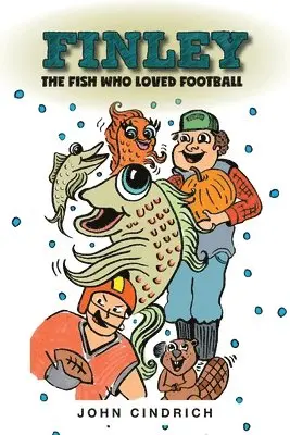 Finley the Fish Who Loved Football