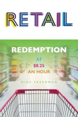 Mike Freedman - Retail, Häftad. Tillgänglighet: Lägg i varukorg
