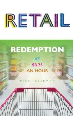 Mike Freedman - Retail, Inbunden. Tillgänglighet: Lägg i varukorg